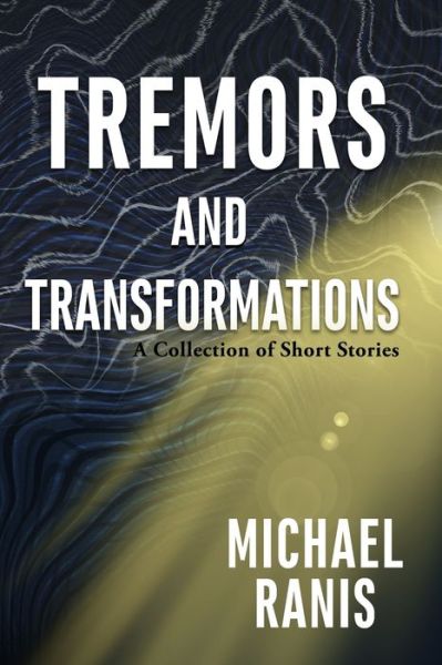 Cover for Michael Ranis · Tremors and Transformations (Paperback Book) (2021)