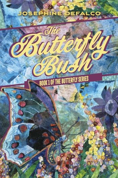 Cover for Josephine DeFalco · Butterfly Bush (Book) (2024)