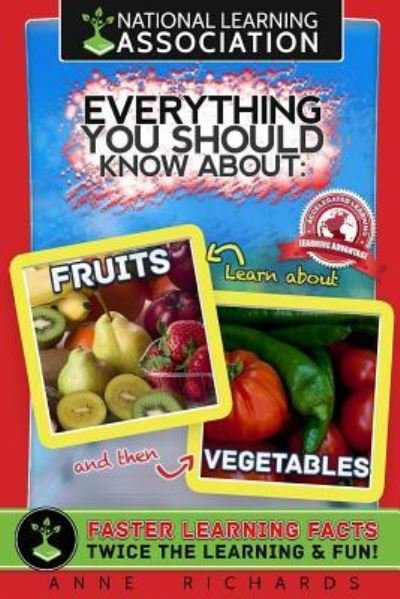 Cover for Anne Richards · Everything You Should Know About Fruits and Vegetables (Paperback Book) (2018)