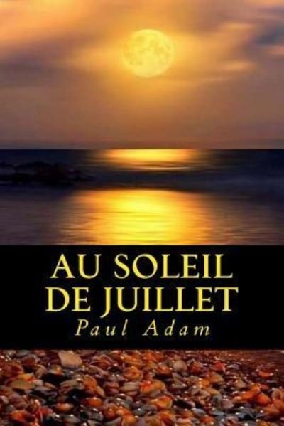 Cover for Paul Adam · Au soleil de juillet (Paperback Book) (2018)