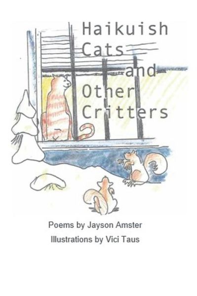 Cover for Jayson Amster · Haikuish Cats and Other Critters (Paperback Book) (2018)