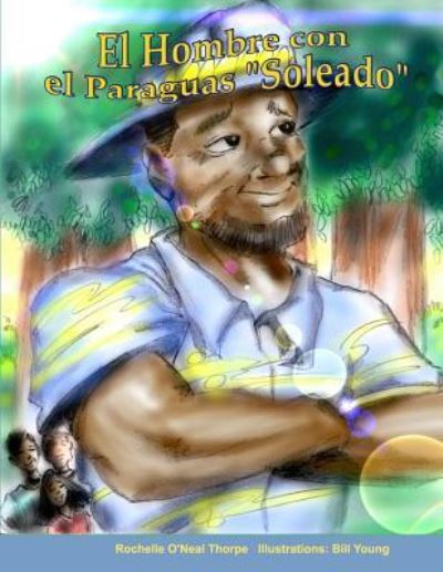 Cover for Rochelle O Thorpe · El Hombre con el Paraguas &quot;Soleado&quot; (Paperback Book) (2018)