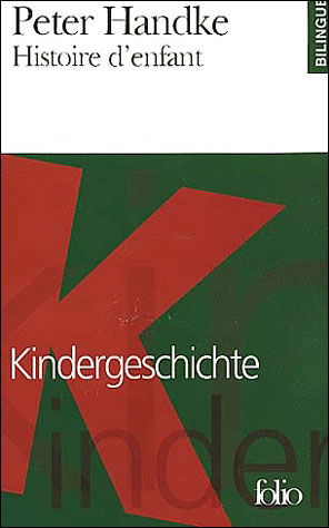 Histoire D Enfant Fo Bi (Folio Bilingue) (French Edition) - Peter Handke - Bøger - Gallimard Education - 9782070414673 - 1. maj 2001