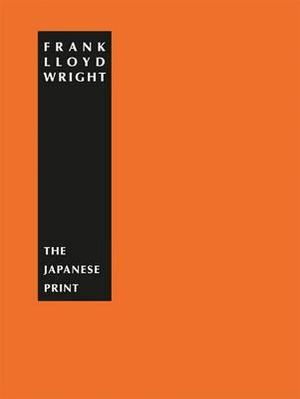 The Japanese Print: an Interpretation (L'esprit et Les Formes) - Frank Lloyd Wright - Books - Les Belles Lettres - 9782252038673 - October 22, 2012