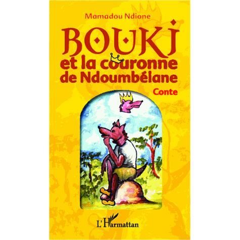 Cover for Mamadou Ndione · Bouki et la couronne de Ndoumbélane (Paperback Book) (2020)
