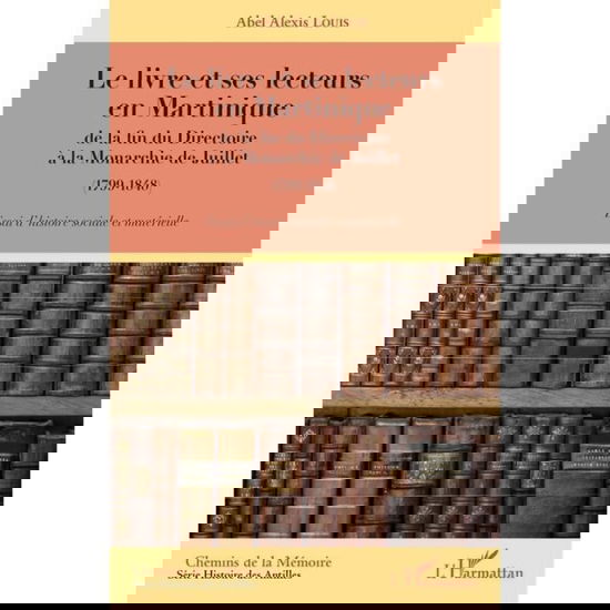 Cover for Abel A. Louis · Le livre et ses lecteurs en Martinique (Paperback Book) (2020)