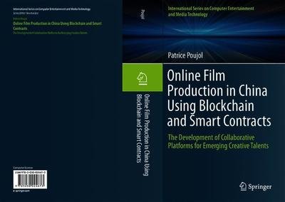 Cover for Poujol · Online Film Production in China Using Blockchain and Smart Contracts (Bok) [1st ed. 2019 edition] (2019)