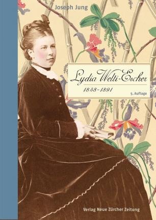 Lydia Welti-Escher (1858-1891) - Jung - Livros -  - 9783038101673 - 
