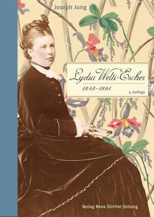 Lydia Welti-Escher (1858-1891) - Jung - Bøger -  - 9783038101673 - 