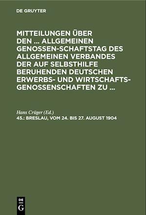 Cover for Hans Crger · Breslau, Vom 24. Bis 27. August 1904 (N/A) (1904)