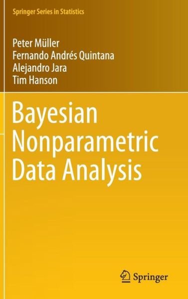 Cover for Peter Muller · Bayesian Nonparametric Data Analysis - Springer Series in Statistics (Innbunden bok) [2015 edition] (2015)