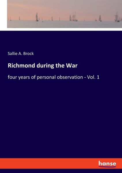 Cover for Brock · Richmond during the War (Book) (2019)