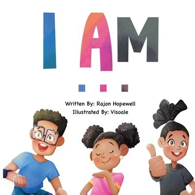 Cover for Rajon Hopewell · I Am (Paperback Book) (2021)