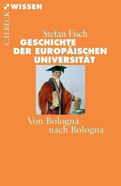 Cover for Fisch · Geschichte der europäischen Unive (Book)
