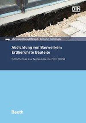 Abdichtung von Bauwerken: Erd - Honsinger - Książki -  - 9783410284673 - 