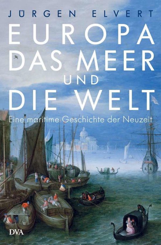 Cover for Elvert · Europa, das Meer und die Welt (Book)