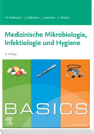 Cover for Holtmann, Henrik; Nitschke, Julia · Basics Medizinische Mikrobiologie, Hygiene Und Infektiologie (Book)