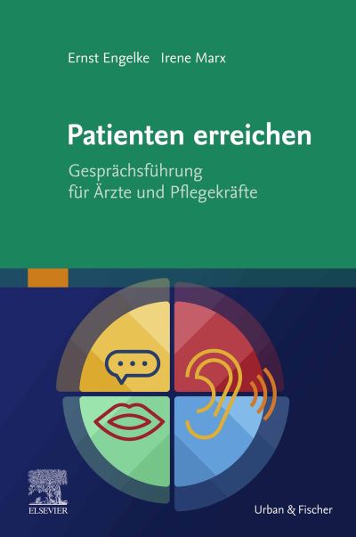 Cover for Ernst Engelke · Patienten erreichen - Gesprächsführung für Ärzte und Pflegekräfte (Paperback Book) (2021)