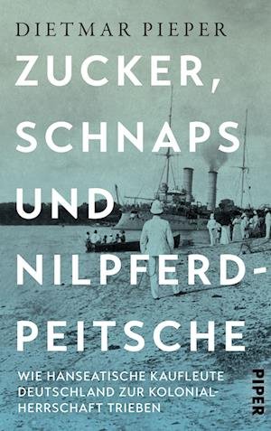 Cover for Dietmar Pieper · Zucker, Schnaps und Nilpferdpeitsche (Buch) (2023)