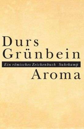 Cover for Durs Grünbein · Aroma (Buch)