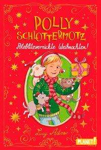 Polly Schlottermotz: Potzblitzve - Astner - Książki -  - 9783522505673 - 