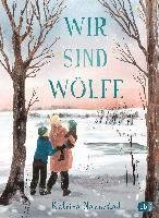 Cover for Katrina Nannestad · Wir sind Wölfe (Hardcover Book) (2022)