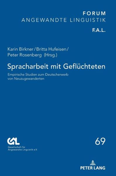 Cover for Gesell Fur Angewandte Linguistik E V · Spracharbeit mit Gefluchteten; Empirische Studien zum Deutscherwerb von Neuzugewanderten (Hardcover Book) (2022)