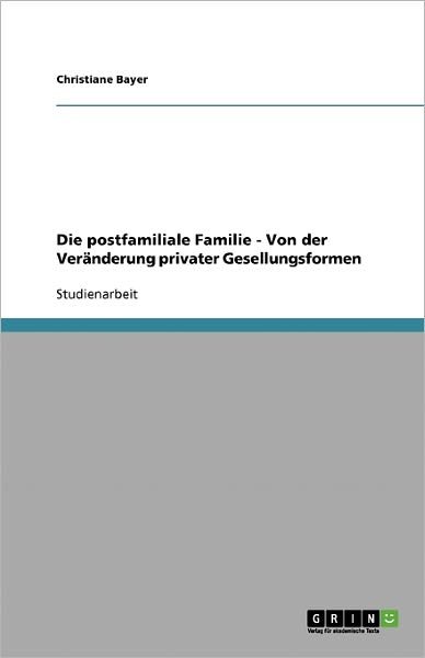 Cover for Bayer · Die postfamiliale Familie - Von d (Book) [German edition] (2013)
