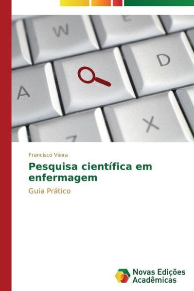 Cover for Vieira Francisco · Pesquisa Cientifica Em Enfermagem (Taschenbuch) (2013)