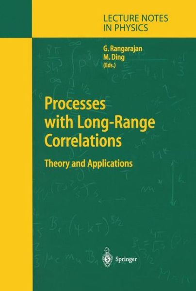 Cover for Govindan Rangarajan · Processes with Long-Range Correlations: Theory and Applications - Lecture Notes in Physics (Paperback Book) [Softcover reprint of hardcover 1st ed. 2003 edition] (2010)