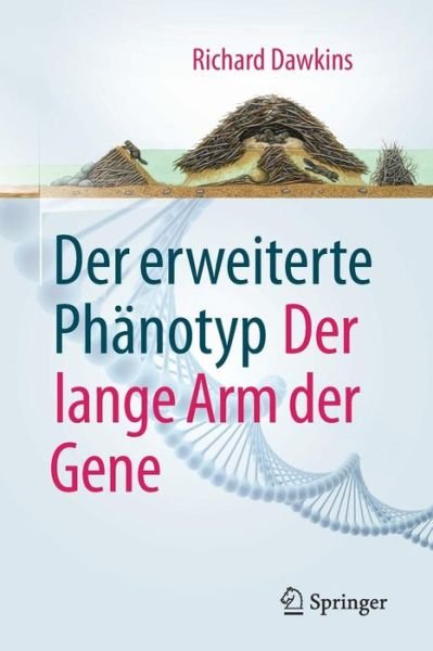 Cover for Richard Dawkins · Der Erweiterte Phanotyp: Der Lange Arm Der Gene (Taschenbuch) [1. Aufl. 2010 edition] (2017)