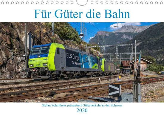 Cover for Schulthess · Für Güter die Bahn (Wandkale (Book)