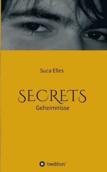 Secrets - Suca Elles - Książki - tredition - 9783732302673 - 14 października 2014