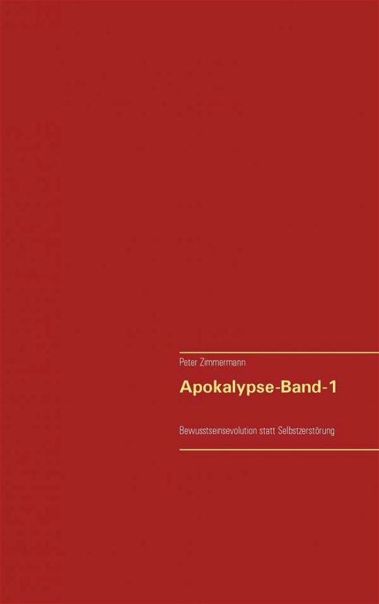 Cover for Peter Zimmermann · Apokalypse - Band-1 (Paperback Book) (2015)