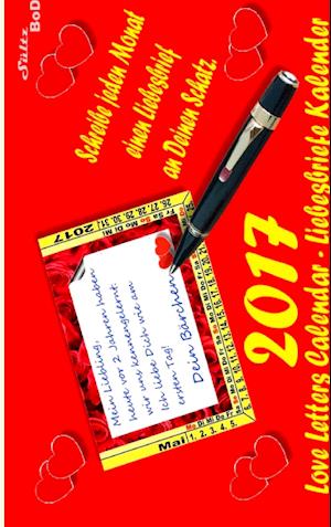 Cover for Renate Sültz · Love Letters Calendar - Liebesbrief-Kalender für 2017 (Paperback Book) (2016)