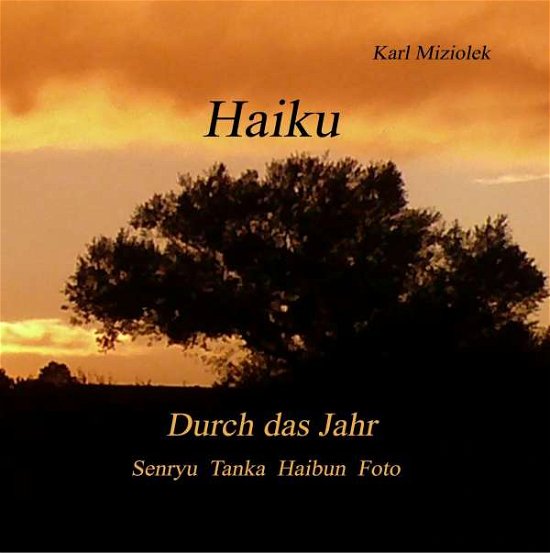 Haiku - Miziolek - Books -  - 9783746035673 - 