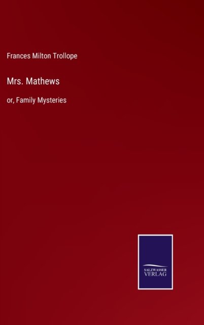 Cover for Frances Milton Trollope · Mrs. Mathews (Gebundenes Buch) (2022)