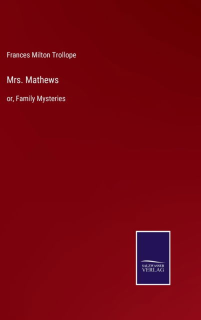 Cover for Frances Milton Trollope · Mrs. Mathews (Hardcover Book) (2022)