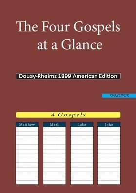 Cover for Douay Rheims Dra · The Four Gospels at a Glance: Douay-Rheims 1899 American Edition (Taschenbuch) (2020)