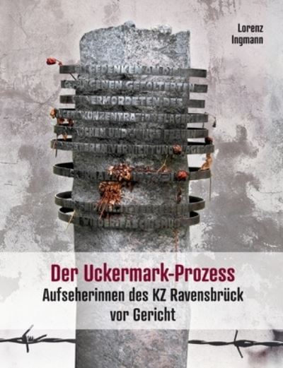 Cover for Lorenz Ingmann · Der Uckermark-Prozess (Paperback Book) (2024)
