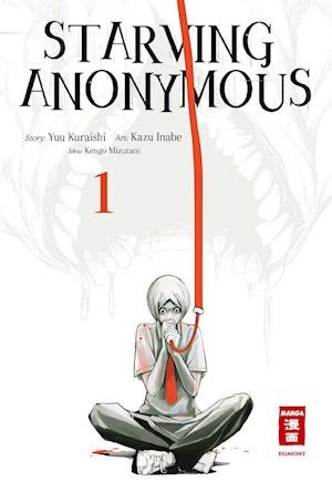 Cover for Yuu Kuraishi · Starving Anonymous 01 (Bok) (2022)