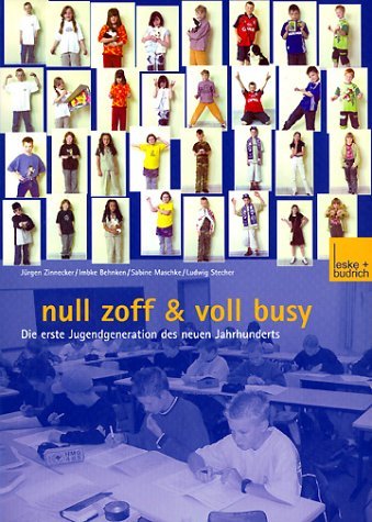 Cover for Zse - Zeitschrift Fur Soziologie Der · Null Zoff &amp; Voll Busy: Die Erste Jugendgeneration Des Neuen Jahrhunderts Ein Selbstbild (Paperback Bog) [2002 edition] (2002)