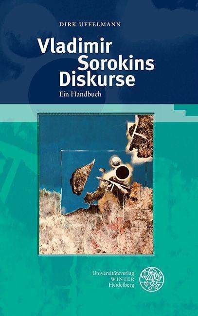 Cover for Uffelmann · Vladimir Sorokins Diskurse (Buch) (2020)