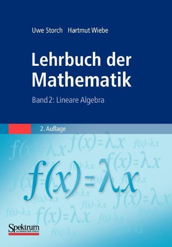 Uwe Storch · Lehrbuch Der Mathematik, Band 2: Lineare Algebra (Taschenbuch) (2010)