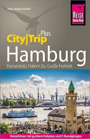 Cover for Hans-Jürgen Fründt · Reise Know-How Reiseführer Hamburg (CityTrip PLUS) (Book) (2023)