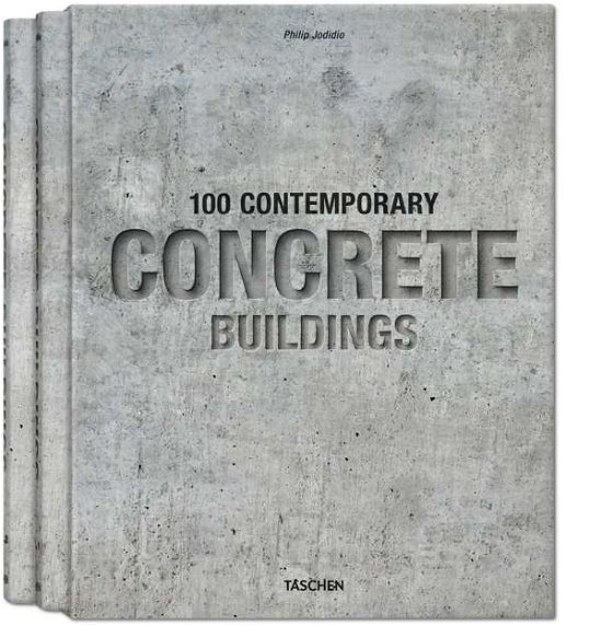 Cover for Philip Jodidio · 100 Contemporary Concrete Buildings (Innbunden bok) (2016)