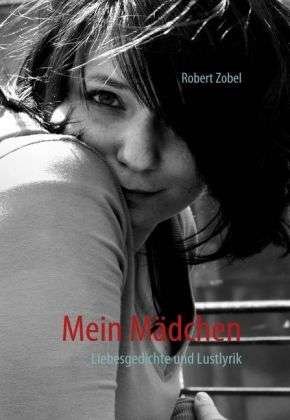 Cover for Zobel · Mein Mädchen (Buch)