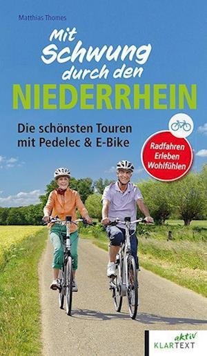 Cover for Matthias Thomes · Mit Schwung durch den Niederrhein (Pocketbok) (2022)
