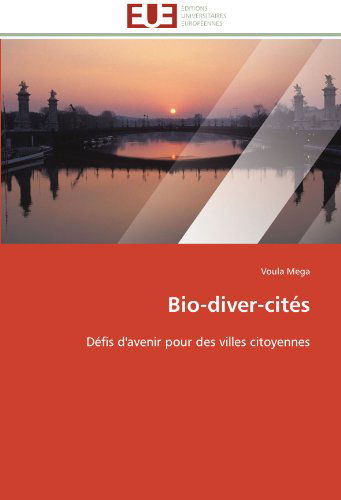 Cover for Voula Mega · Bio-diver-cités: Défis D'avenir Pour Des Villes Citoyennes (Paperback Book) [French edition] (2018)