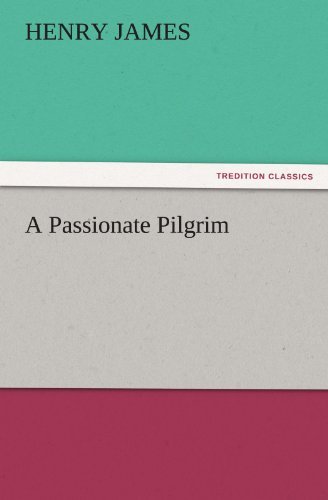 Cover for Henry James · A Passionate Pilgrim (Tredition Classics) (Paperback Bog) (2011)